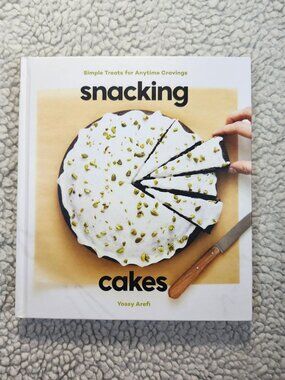 Snacking Cakes Yossy Arefi Cookbook Hardcover First Edition Clarkson Potter